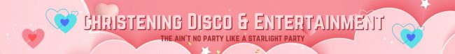 Christening Disco Party and Entertainment Packages Starlight Party Christening Disco and Childrens Entertainment Packages